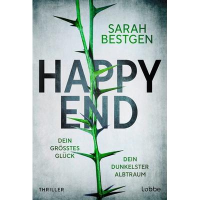 Happy End, Taschenbuch von Sarah Bestgen, Lübbe