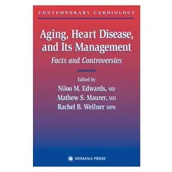 Aging, Heart Disease, and Its Management, Fachbücher von Niloo M. Edwards, Rachel B. Wellner, Mathew S. Maurer