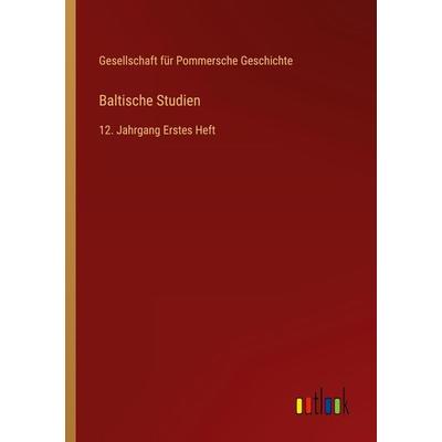 Baltische Studien, Taschenbuch von Gesellschaft Für Pommersche Geschichte, Outlook, 978-3-368-71176-4