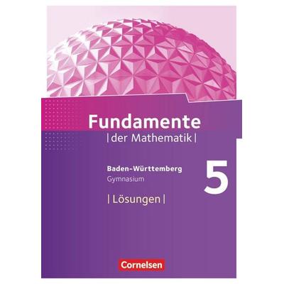 Fundamente der Mathematik 5. Sj. Lös. GY BW, Taschenbuch von , Cornelsen Verlag