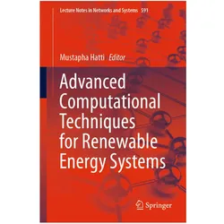 Advanced Computational Techniques for Renewable Energy Systems, Fachbücher von Mustapha Hatti