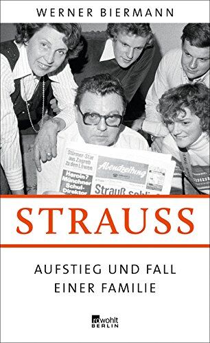 Werner Biermann - Strauß: Aufstieg und Fall einer Familie - Preis vom 12.10.2026 11:37:12 h