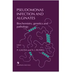 Pseudomonas Infection and Alginates, Fachbücher von Peter Gacesa, Nicholas J. Russell