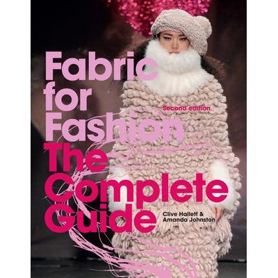 Fabric for Fashion, Taschenbuch von Clive Hallett,Amanda Johnston, Laurence King Publishing, 978-1-913947-93-4