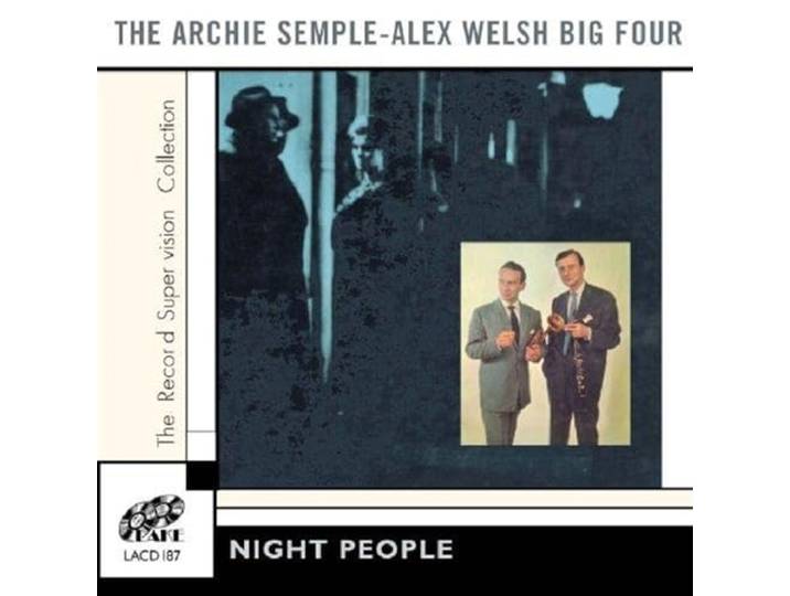 Archie Semple-Alex Welsh Big Four - Night People