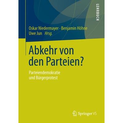 Abkehr von den Parteien?, Taschenbuch von , Springer Fachmedien Wiesbaden GmbH, 978-3-658-02408-6