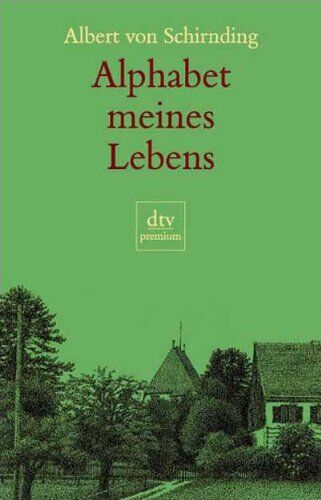 Schirnding, Albert von - Alphabet meines Lebens - Preis vom 13.10.2026 11:25:28 h