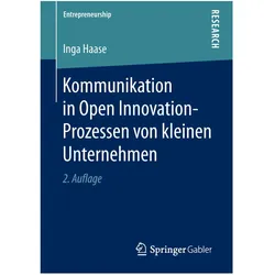 Kommunikation in Open Innovation-Prozessen von kleinen Unternehmen, Fachbücher von Inga Haase