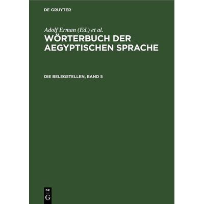 Die Belegstellen, Band 5, Gebundene Ausgabe von , De Gruyter, 978-3-11-261815-8
