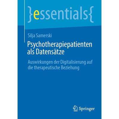 Psychotherapiepatienten als Datensätze, Taschenbuch von Silja Samerski, Springer Fachmedien Wiesbaden GmbH, 978-3-658-36246-1