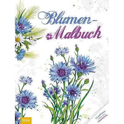 Blumen-Malbuch, Taschenbuch von , Tosa, 978-3-86313-569-0