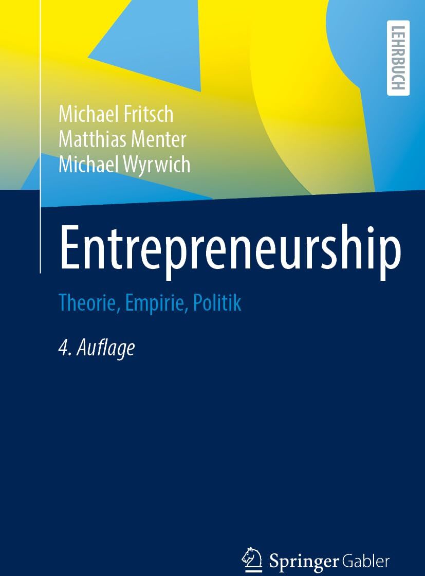 Michael Fritsch - Entrepreneurship: Theorie, Empirie, Politik - Preis vom 09.10.2026 07:28:09 h