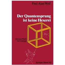 Der Quantensprung ist keine Hexerei, Fachbücher von Fred Alan Wolf