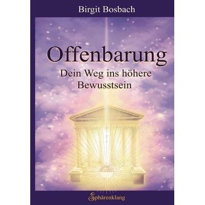Offenbarung, Taschenbuch von Birgit Bosbach, Tredition, 978-3-384-66998-8