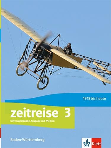 Zeitreise 3. Differenzierende Ausgabe Baden-Württemberg: Schulbuch mit Medien Klasse 9/10 - Preis vom 11.10.2026 03:10:56 h