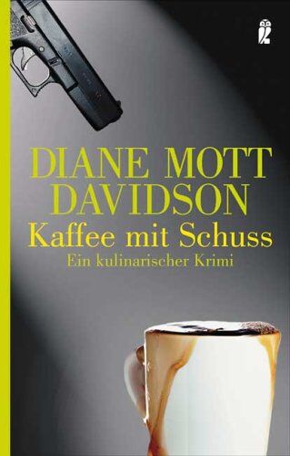 Davidson, Diane Mott - Kaffee mit Schuss: Ein kulinarischer Krimi (Ein Goldie-Schulz-Krimi) - Preis vom 09.10.2026 07:28:09 h