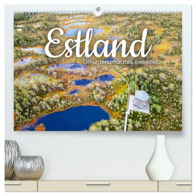 Estland - Ein unterschätztes Reiseziel. (hochwertiger Premium Wandkalender 2026 DIN A2 quer), Kunstdruck in Hochglanz