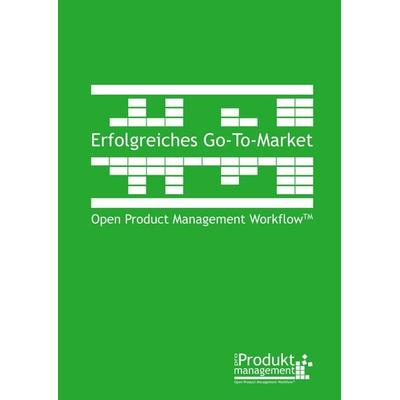 Erfolgreiches Go-to-Market nach Open Product Management Workflow, Gebundene Ausgabe von Frank Lemser, BoD – Books on Demand, 978-3-7494-3322-3