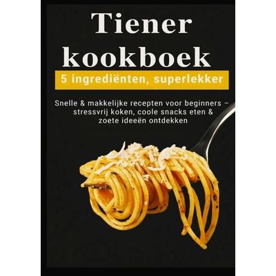 Tiener-kookboek - 5 ingrediënten, superlekker: Snelle & makkelijke recepten voor beginners, Taschenbuch von Kira Kochmann, Bookmundo,