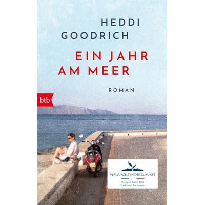 Ein Jahr am Meer, Taschenbuch von Heddi Goodrich, btb