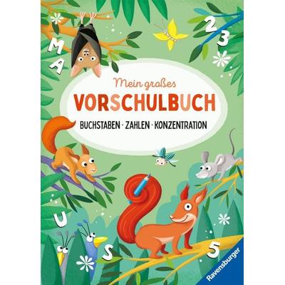 Mein großes Vorschulbuch: Buchstaben Zahlen Konzentration, Taschenbuch von Kirstin Jebautzke, Ravensburger Verlag GmbH, 978-3-473-48891-9