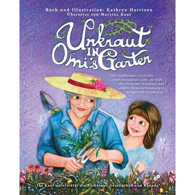 Unkraut in Omi's Garten, Taschenbuch von Kathryn Harrison, Flipturn Publishing, 978-0-9949467-4-4
