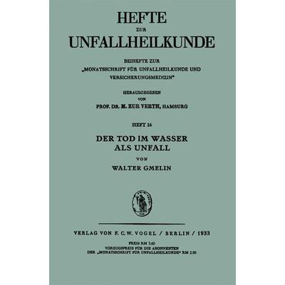 Der Tod im Wasser als Unfall, Taschenbuch von Walter Gmelin, Springer Berlin, 978-3-642-93971-6