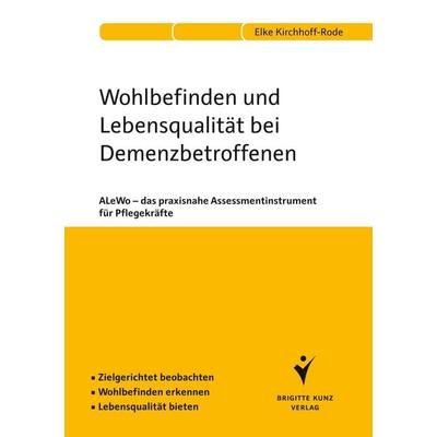 Wohlbefinden und Lebensqualität bei Demenzbetroffenen, Taschenbuch von Elke Kirchhoff-Rode, Schlütersche Verlag, 978-3-89993-797-8