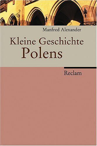 Manfred Alexander - Kleine Geschichte Polens - Preis vom 02.10.2026 23:42:20 h