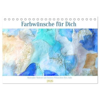 Farbwünsche für Dich (Tischkalender 2026 DIN A5 quer), CALVENDO Monatskalender
