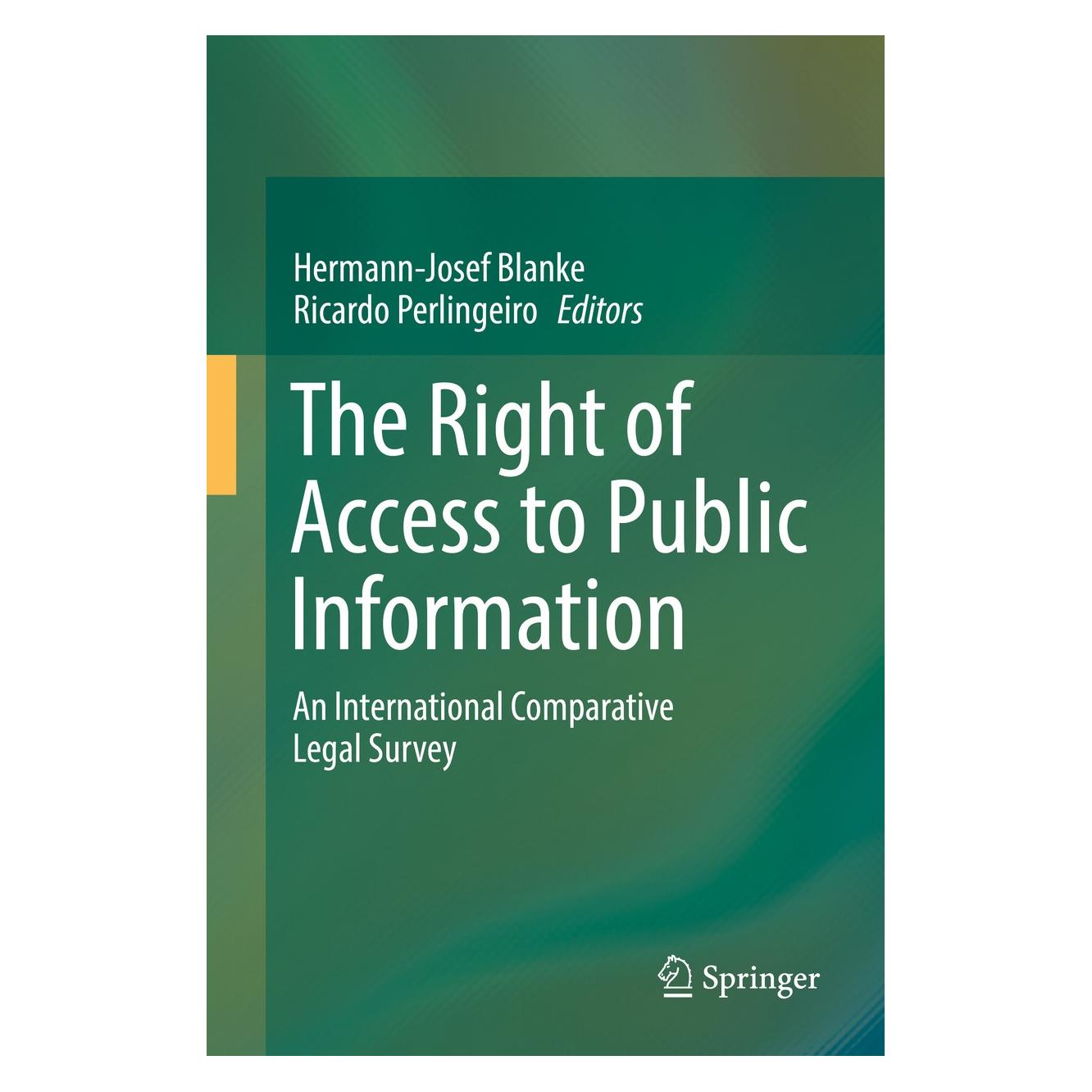 Springer The Right of Access to Public Information (Englisch, Hardcover, Hermann-Josef Blanke, Ricardo Perlingeiro) (9783662555521)