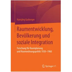 Raumentwicklung, Bevölkerung und soziale Integration, Fachbücher von Hansjörg Gutberger