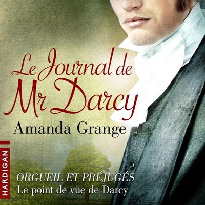 Le Journal de Mr Darcy - Amanda Grange, Audio, 9782374340364