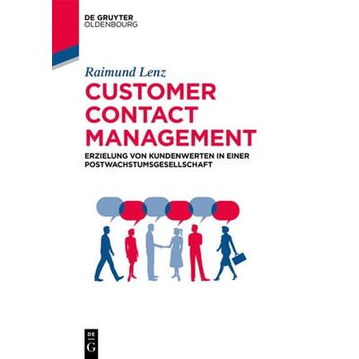 Customer Contact Management, Taschenbuch von Raimund Lenz, De Gruyter Mouton, 978-3-11-052714-8
