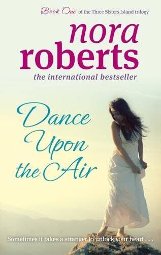 Nora Roberts - Dance Upon the Air (Three Sisters Island) - Preis vom 17.10.2026 19:25:27 h