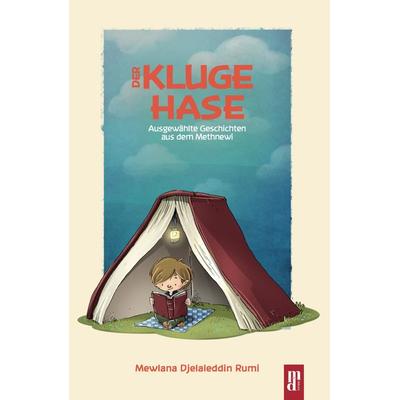 Der Kluge Hase, Gebundene Ausgabe von Mewlana Djelaleddin Rumi, Main-Donau Verlag, 978-3-946871-43-9