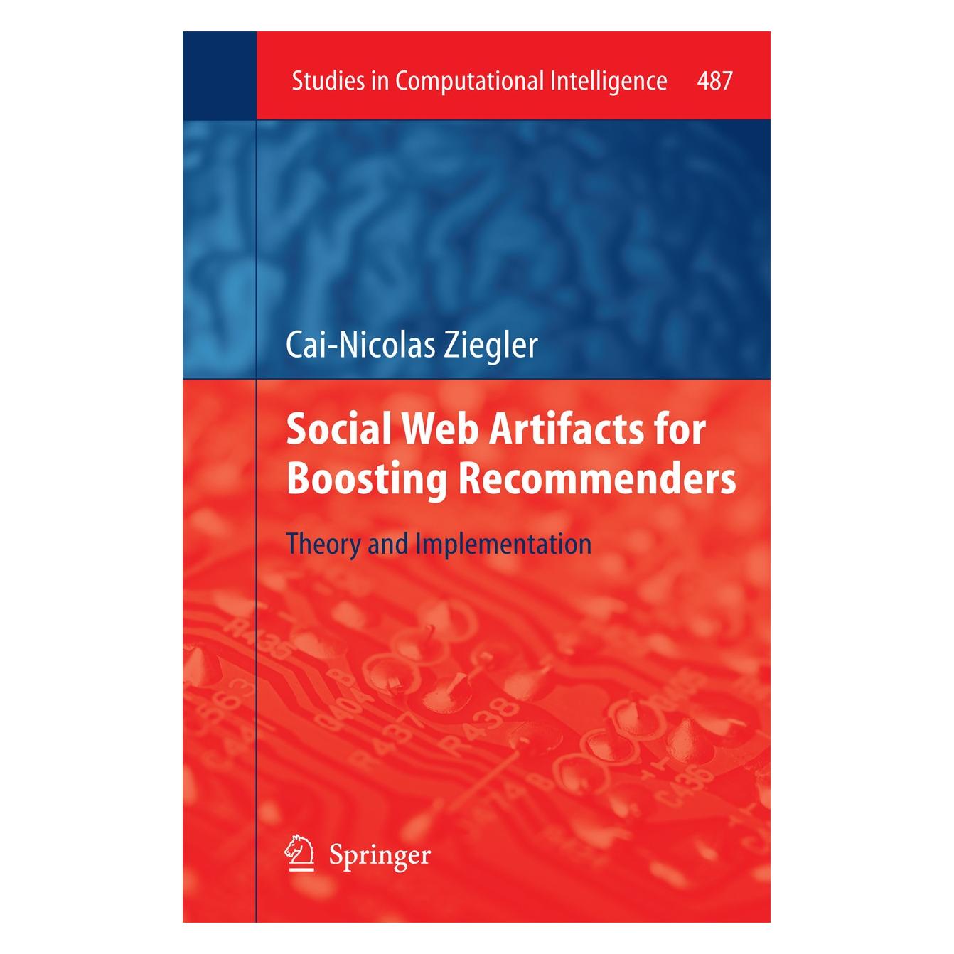Springer Ziegler:Social Web Artifacts for Boosti (Englisch, Hardcover, Cai-Nicolas Ziegler) (9783319005263)