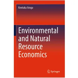 Environmental and Natural Resource Economics, Fachbücher von Kentaka Aruga