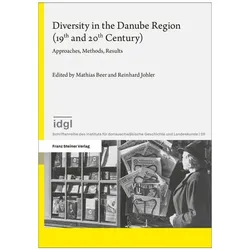 Diversity in the Danube Region (19th and 20th Century), Fachbücher von Mathias Beer, Reinhard Johler