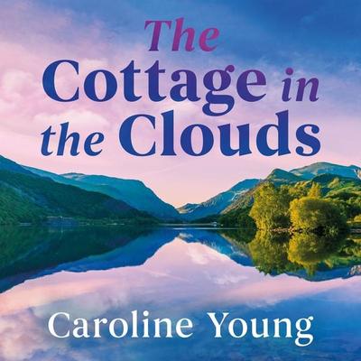 The Cottage in the Clouds - Caroline Young, Audio, 9780750554725