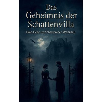 Das Geheimnis der Schattenvilla, Taschenbuch von Hamouda, The Morgan-Stanwood Publishing Group