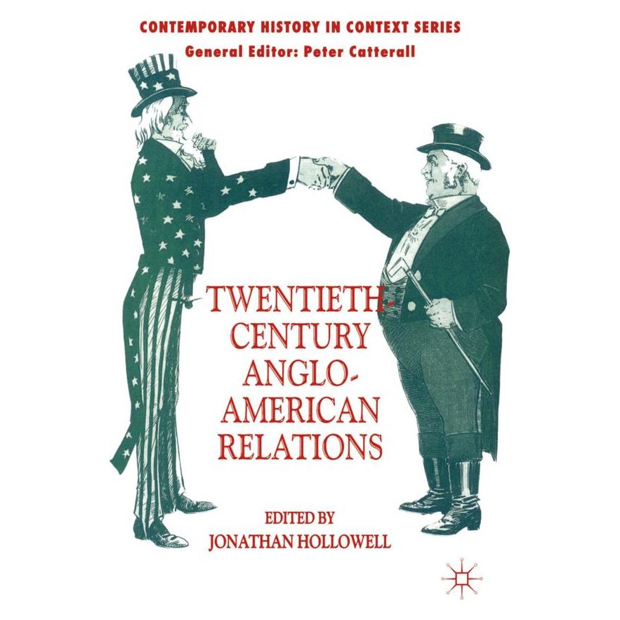 Springer Twentieth-Century Anglo-American Relations (Englisch, Softcover) (55818953)