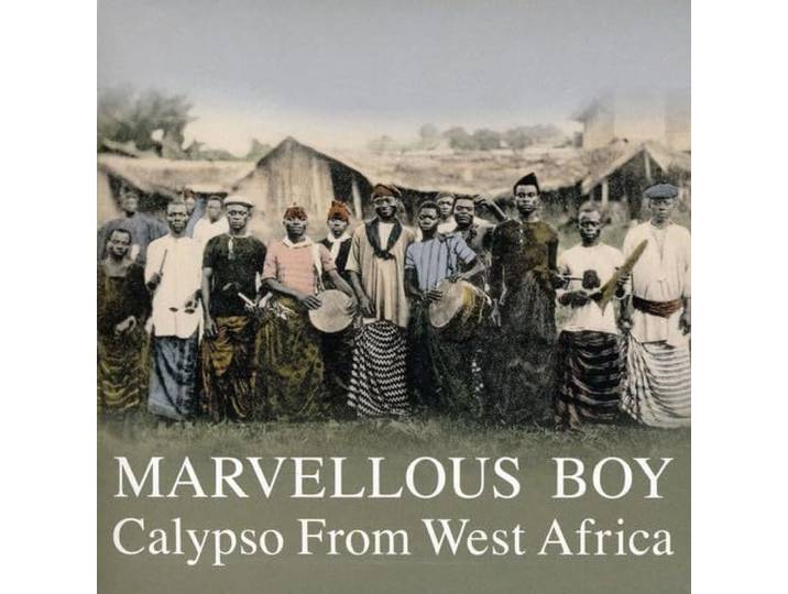 Various Artists - Marvellous Boy: Calypso From West A
