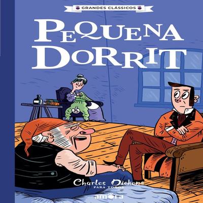 Charles Dickens para todos - Pequena Dorrit - Charles Dickens, Audio, 9786555305548