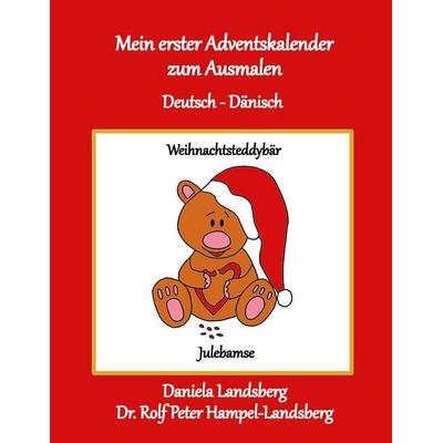 Mein erster Adventskalender zum Ausmalen, Taschenbuch von Daniela Landsberg,Rolf Peter Hampel-Landsberg, BoD – Books on Demand, 978-3-7568-8573-2