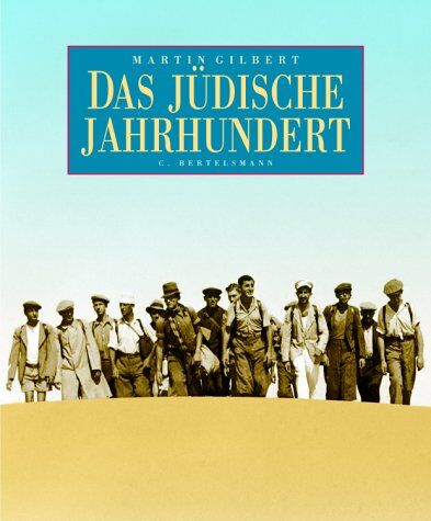 Martin Gilbert - Das jüdische Jahrhundert - Preis vom 11.10.2026 03:10:56 h