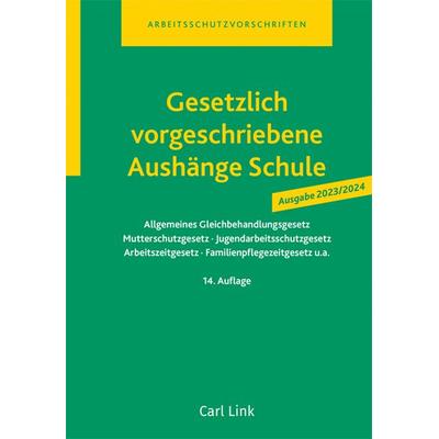 Gesetzlich vorgeschriebene Aushänge Schule, Paperback von , Link, Carl