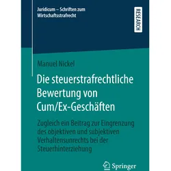 Die steuerstrafrechtliche Bewertung von Cum/Ex-Geschäften, Fachbücher von Manuel Nickel