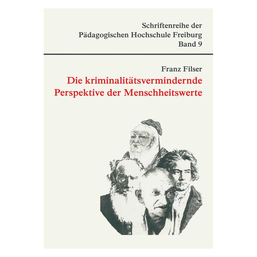 Centaurus Die kriminalitätsvermindernde Perspektive der Menschheitswerte (Deutsch, Softcover, Franz Filser) (56223868)