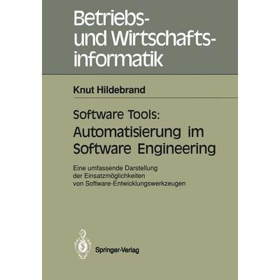 Software Tools: Automatisierung im Software Engineering, Taschenbuch von Knut Hildebrand, Springer Berlin, 978-3-540-52628-5